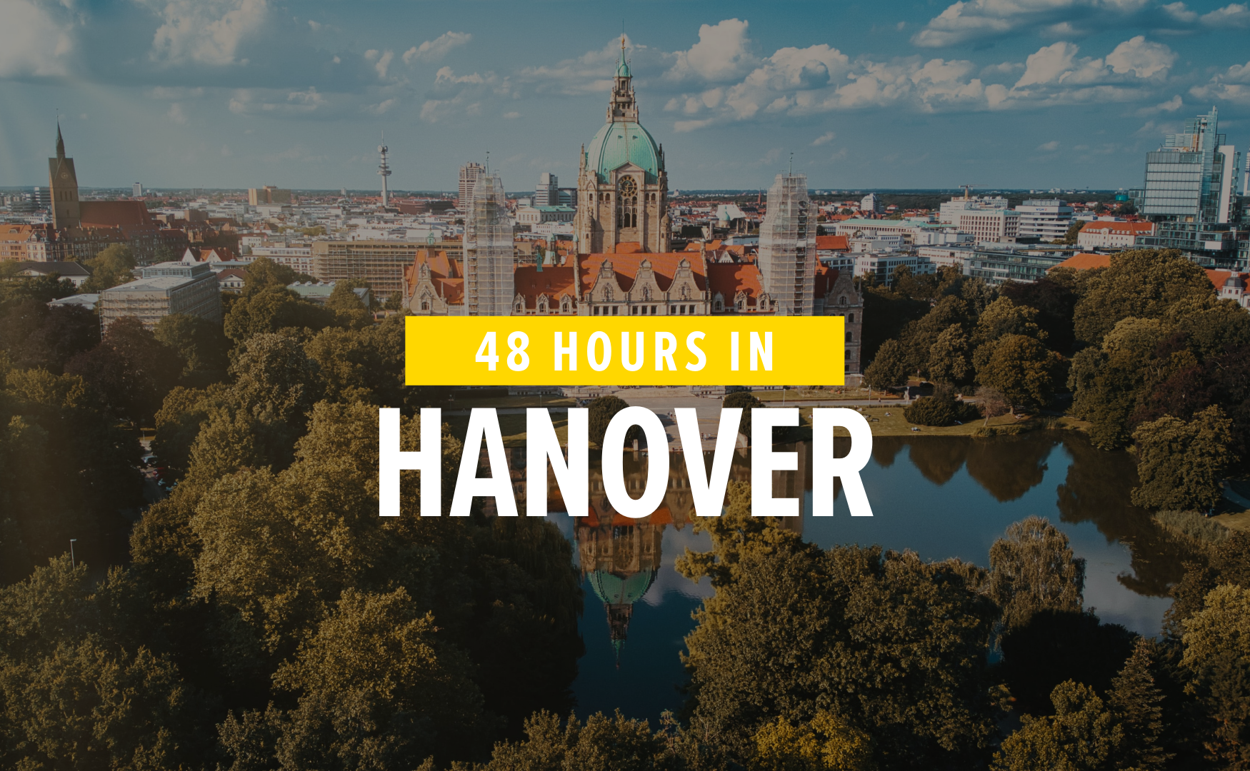 48 Stunden in Hannover